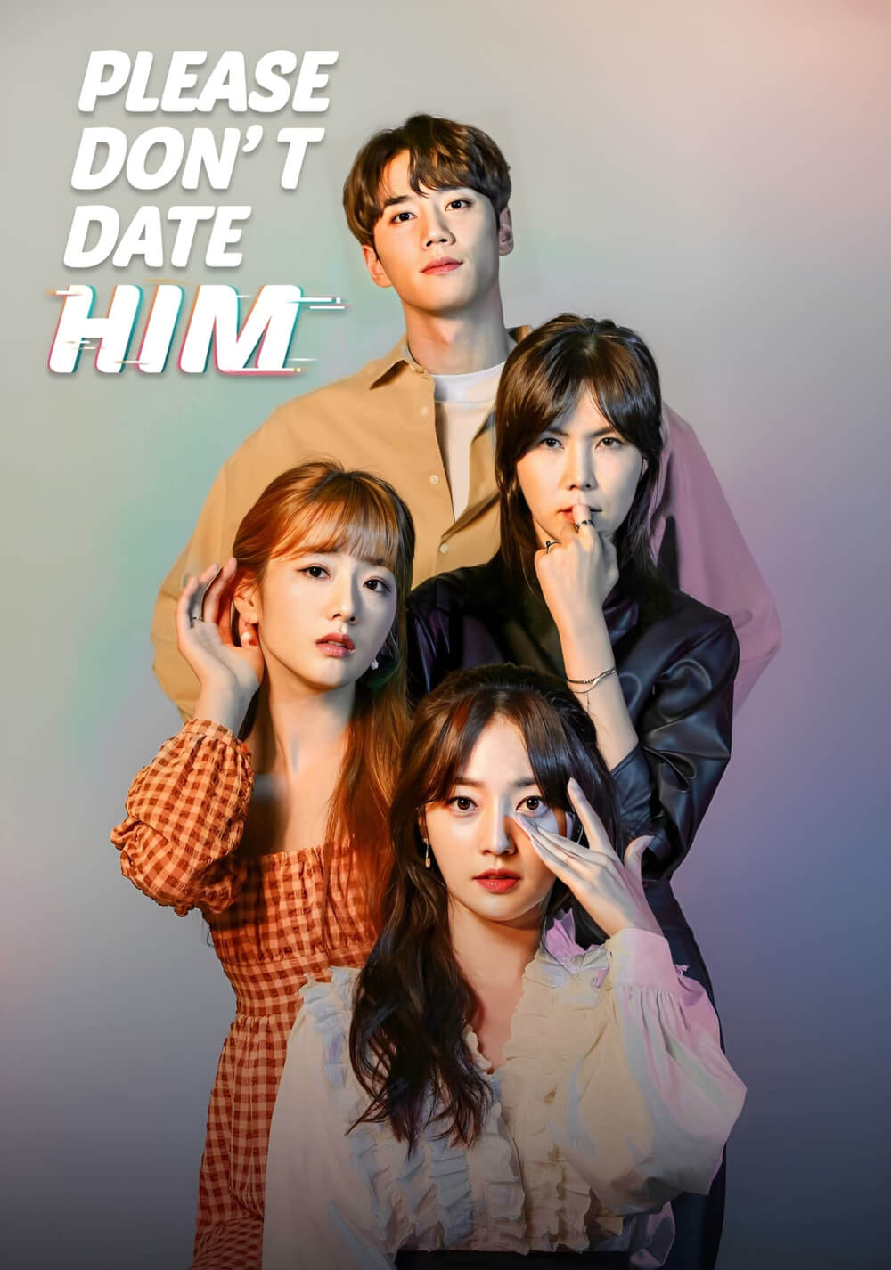 لطفا با آن مرد ملاقات نکن (Please Dont Date Him)