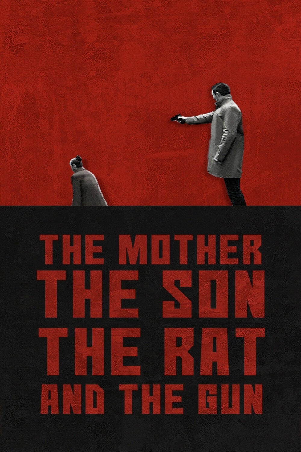 مادر، پسر، خبرچین و اسلحه (The Mother the Son the Rat and the Gun)