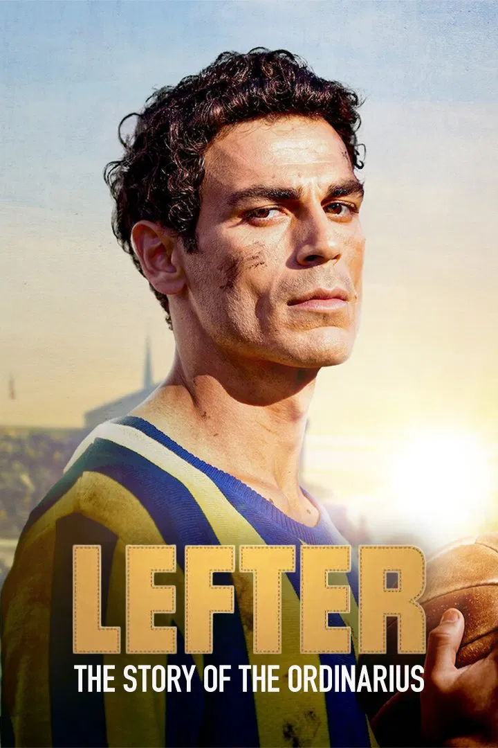لفتر: اسطوره فوتبال (Lefter: The Story of the Ordinarius)